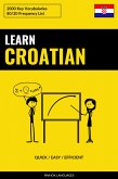 Learn Croatian - Quick / Easy / Efficient (eBook, ePUB)