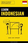 Learn Indonesian - Quick / Easy / Efficient (eBook, ePUB)
