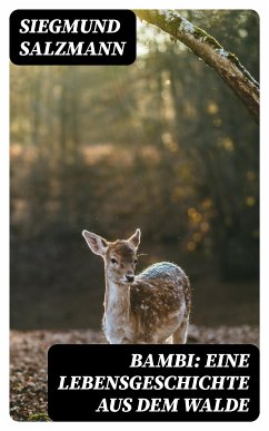 Bambi: Eine Lebensgeschichte aus dem Walde (eBook, ePUB) - Salzmann, Siegmund