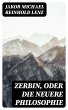 Zerbin, oder die neuere Philosophie... - Bild 1