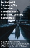 Report of the Sanitary Committee of the Commissioners of Sewers of the City of London (eBook, ePUB)