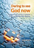 Daring to See God Now (eBook, ePUB)