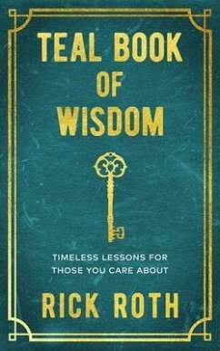 Teal Book of Wisdom (eBook, ePUB) - Roth, Rick