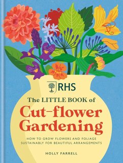 RHS The Little Book of Cut-Flower Gardening (eBook, ePUB) Cover RHS The Little Book of Cut-Flower Gardening (eBook, ePUB)