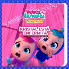 Kristal está enfermita (en Castellano) (MP3-Download) - Bebés Llorones; Kitoons en Español