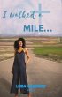 I walked a MILE... (eBook, ePUB) - Bild 1