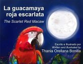La guacamaya roja escarlata (eBook, ePUB) La guacamaya roja escarlata (eBook, ePUB)