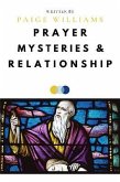 Prayer, Mysteries, and Relationship (eBook, ePUB)