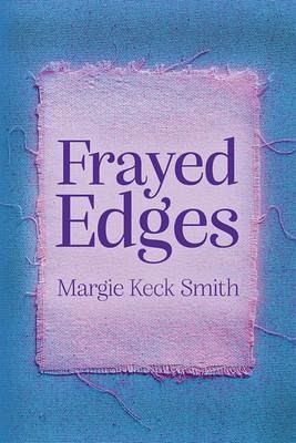 Frayed Edges (eBook, ePUB)