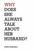 Why Does She Always Talk About Her Husband? (eBook, ePUB)
