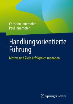Handlungsorientierte Führung (eBook, PDF) - Innerhofer, Christian; Innerhofer, Paul