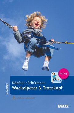Wackelpeter & Trotzkopf (eBook, ePUB) - Döpfner, Manfred; Schürmann, Stephanie