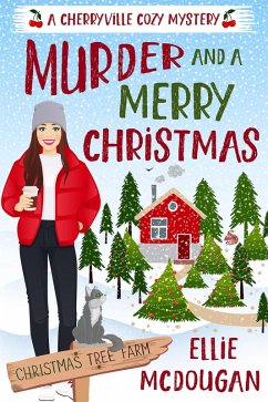 Murder and A Merry Christmas (Cherryville Cozy Mysteries, #1) (eBook, ePUB) - McDougan, Ellie