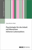 Psychologie für die Arbeit mit Menschen höheren Lebensalters (eBook, PDF)