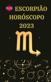 Escorpião Horóscopo 2023 (eBook, ePUB)