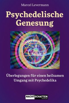 Psychedelische Genesung (eBook, ePUB) - Levermann, Marcel