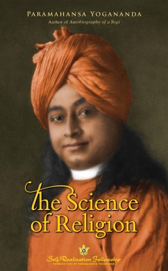 The Science of Religion (eBook, ePUB) - Yogananda, Paramahansa