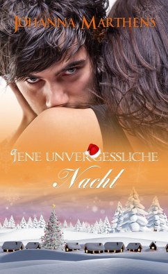 Jene unvergessliche Nacht (eBook, ePUB) - Marthens, Johanna