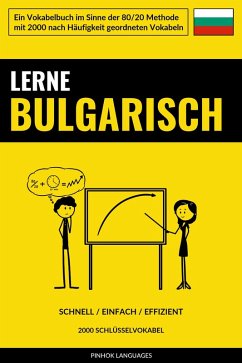 Lerne Bulgarisch - Schnell / Einfach / Effizient (eBook, ePUB) - Languages, Pinhok