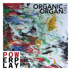 Powerplay - Organic Organ Trio