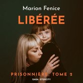 Prisonnière, Tome 2 : Libérée (MP3-Download)
