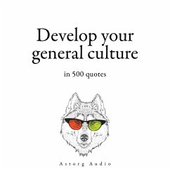 Develop your General Culture in 500 Quotes (MP3-Download) - Churchill, Winston; Shakespeare, William; Einstein, Albert; Tzu, Sun; Confucius