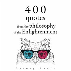 400 Quotations from the Philosophy of the Enlightenment (MP3-Download) - Voltaire; Montesquieu; Rousseau, Jean-Jacques; Diderot, Denis