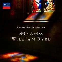 The Golden Renaissance: William Byrd - Stile Antico