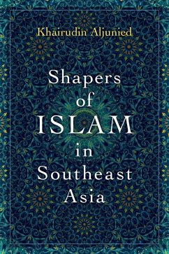 Cover Shapers of Islam in Southeast Asia (eBook, PDF)
