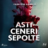 Asti ceneri sepolte. Un'altra indagine dell'investigatore Martinengo (MP3-Download)