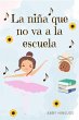 La Niña que no va a la Escuela (eBook,... - Bild 1