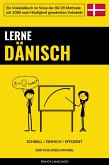 Lerne Dänisch - Schnell / Einfach / Effizient (eBook, ePUB)