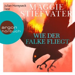 Wie der Falke fliegt (MP3-Download) - Stiefvater, Maggie