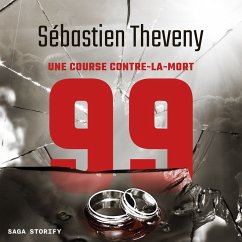 99 : Une course contre-la-mort (MP3-Download) - Theveny, Sébastien