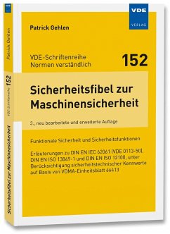 Sicherheitsfibel zur Maschinensicherheit - Gehlen, Patrick