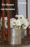Die Blumen von Havanna