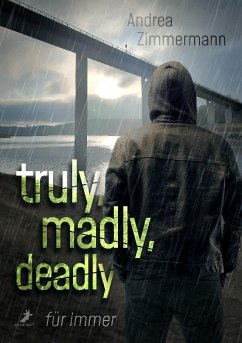 truly, madly, deadly - für immer - Zimmermann, Andrea