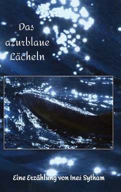 Das azurblaue Lächeln - Sytham, Inez