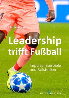 Leadership trifft Fußball - Batz, Manfred