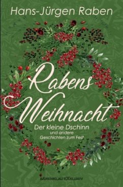 Rabens Weihnacht - Der kleine Dschinn und andere Geschichten zum Fest - Raben, Hans-Jürgen