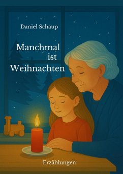 Manchmal ist Weihnachten (eBook, ePUB) Cover Manchmal ist Weihnachten (eBook, ePUB)