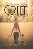 Growing From Grief (eBook, ePUB)