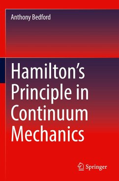 Hamilton¿s Principle in Continuum Mechanics - Bedford, Anthony