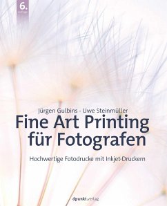 Fine Art Printing für Fotografen - Gulbins, Jürgen;Steinmüller, Uwe