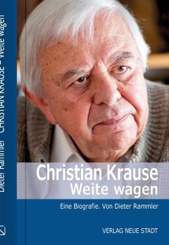 Christian Krause. Weite wagen - Rammler, Dieter