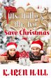 Ms. Holly and Mr. Ivy Save Christmas... - Bild 1
