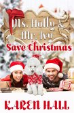 Ms. Holly and Mr. Ivy Save Christmas (eBook, ePUB)