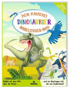 Mein magisches Rubbelsticker-Buch Dinosaurier - Lott, Amanda