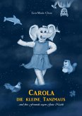 CAROLA DIE KLEINE TANZMAUS (eBook, ePUB)