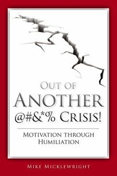 Out of Another @#&*% Crisis! (eBook, PDF) - Micklewright, Mike